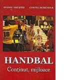 Handbal. Continut, mijloace - Arustei Ovidiu, Costel Schender