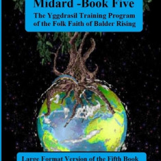 Midgard: Book Five of the Yggdrasil Training Program: Large Forma Edition