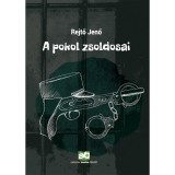A pokol zsoldosai - Rejtő Jenő