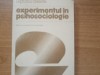 Experimentul in psihosociologie - Septimiu Chelcea, Editura Stiintifica 1982, 245 pagini
