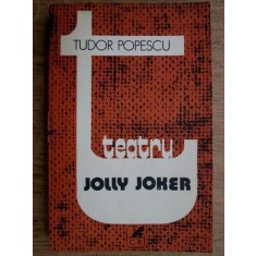 Tudor Popescu - Jolly Joker. Teatru