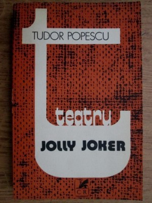 Tudor Popescu - Jolly Joker. Teatru foto