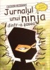 Jurnalul unui Ninja dintr-a Sasea - Marcus Emerson - Booklet Fiction, Fictiune, Coperta Brosata, Stare Buna