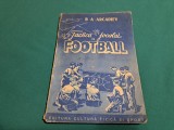 TACTICA JOCULUI DE FOTBALL / B.A. ARCADIEV / 1950 *