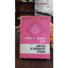 Probleme de matematica pentru admitere in invatamantul superior, Constantin Perju , 1974