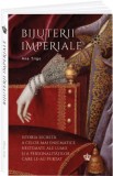 Bijuterii imperiale - Ana Trigo - Baroque Books &amp; Arts