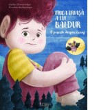 Frica uriasa a lui Baldur. O poveste despre curaj - Madlen Ottenschlager, Dorothea Blankenhagen