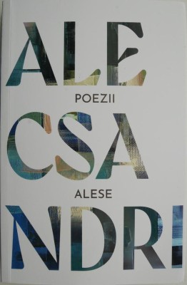 Poezii alese &amp;ndash; Vasile Alecsandri foto