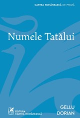 Numele Tatălui - Gellu Dorian