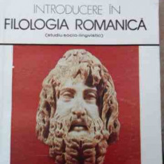 Introducere In Filologia Romanica (studiu Socio-lingvistic) - Ecaterina Goga ,526358