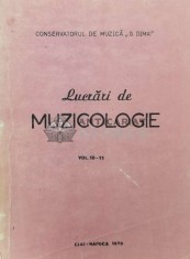 Lucrari de muzicologie (volumul 10-11) - 1979 ($T201)