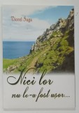 NICI LOR NU LE- A FOST USOR ...de VIOREL IUGA , 2013