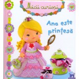 Ana Este Printesa, - Editura DPH