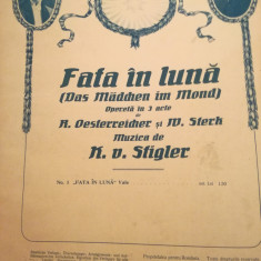 Partitura Fata in luna/ Das Maedchen im Mond, muzica Stigler, opereta in 3 acte