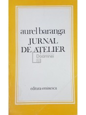 Aurel Baranga - Jurnal de atelier (Editia: 1978) foto