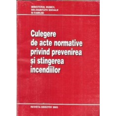 Culegere de acte normative privind prevenirea si stingerea incendiilor