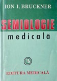 Semiologie medicala - Ion I. Bruckner (cateva sublinieri)