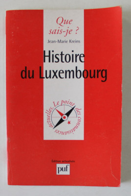 HISTORIE DU LUXEMBOURG par JEAN - MARIE KREINS , 1996 foto