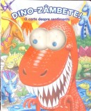 Dino Zambete! Carte Copii Sentimente Egmont Romania, Colectiv, Cartonata, Ilustrata