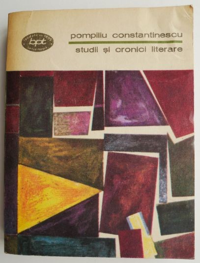 Studii si cronici literare &ndash; Pompiliu Constantinescu