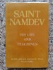 Saint Namdev: His Life and Teachings - J.R. Puri, V.K. Sathi, Radha Soami Satsang Beas, Engleza, 1978, Carte Paranormal