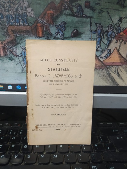 Actul constitutiv și Statutele Băncei C. Lăzărescu &amp; Co., Societate anonimă pe acțiuni T&acirc;rgu Jiu, T&acirc;rgu Jiu 1907, 013
