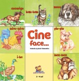 Cine face...? Animale si pasari domestice - Lizuka Educativ