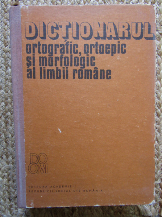 Dicționar ortografic, ortoepic și morfologic al limbii rom&acirc;ne
