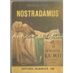 Nostradamus Si Sfirsitul Lumii - Nicolae Stoie