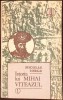 Istoria Lui Mihai Viteazul Vol. 1 - Nicolae Iorga - Universitas 1992 - Carte Istorie Limba Romana