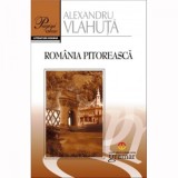 Romania Pitoreasca - Alexandru Vlahuta, Mondoro