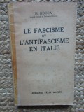 Le Fascisme et l&#039;Antifascisme en Italie - M. Rocca - Ed. Felix Alcan - 1930