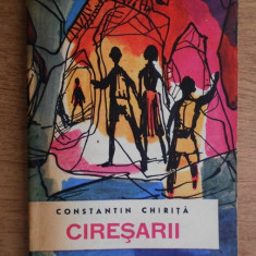 Constantin Chirita - Ciresarii