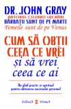 Cum sa obtii ceea ce vrei si sa vrei ceea ce ai | John Gray, Vremea