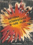Batrana domnisoara n-are alibi - Olimpian Ungherea