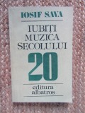 Iosif Sava - Iubiti muzica secolului 20