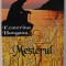 MESTERUL de ECATERINA HANGANU , 2010