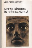 Jean-Pierre Vernant - Mit si gandire in Grecia antica