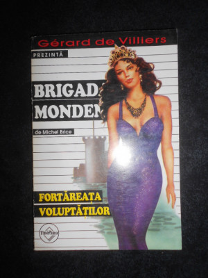 Michel Brice - Fortareata voluptatilor. Brigada mondena foto