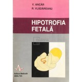 V. Ancar - Hipotrofia fetala (Editia: 1996)