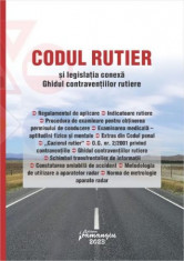 Codul rutier si legislatia conexa. Ghidul contraventiilor rutiere. Actualizat la 6 februarie 2023 foto