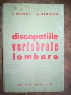 Discopatiile vertebrale lombare- C. Arseni, M. Stanciu foto