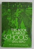 THIS BOOK IS ABOUT SCHOOLS , edited by SATU REPO , 1970 , PREZINTA HALOURI DE APA *