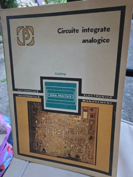 CIRCUITE INTEGRATE ANALOGICE. CATALOG
