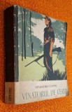 Vinatorul/vanatorul de cerbi - James Fenimore Cooper, Editura Tineretului 1962