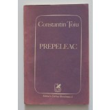Costantin Țoiu - Prepeleac (Cartea Rom&acirc;nească, 1991)