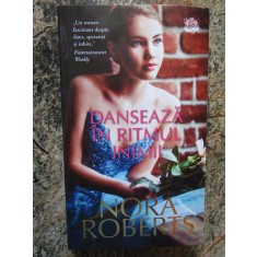 Danseaza in ritmul inimii - Nora Roberts