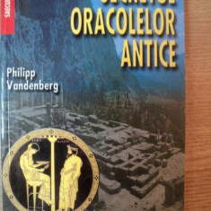 SECRETUL ORACOLELOR ANTICE de PHILIPP VANDENBERG , 2001
