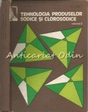 Tehnologia Produselor Sodice Si Clorosodice - I. Filipescu, R. I. Filip, Silviu Negut