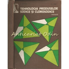 Tehnologia Produselor Sodice Si Clorosodice - I. Filipescu, R. I. Filip